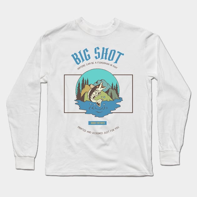 Big Shot (Fishing) Long Sleeve T-Shirt by evergreen_brand